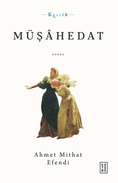 KETEBE - Müşâhedat