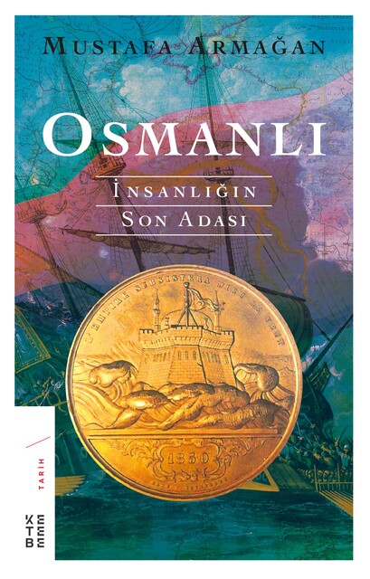 KETEBE - Osmanlı - İnsanlığın Son Adası